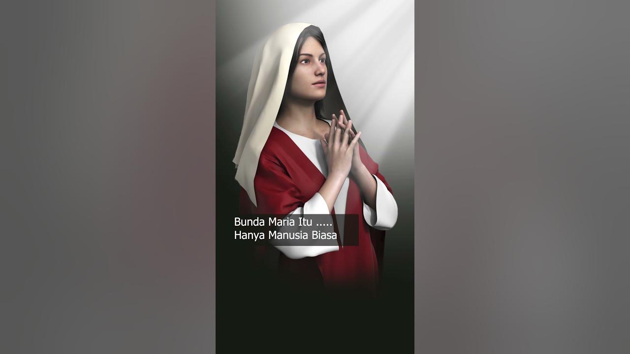 Bunda Maria Itu Hanya Manusia Biasa