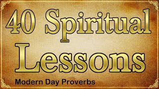 40 Spiritual Lessons, Modern Day Proverbs