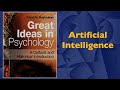 Artificial Intelligence | Great Ideas in Psychology: Part 8