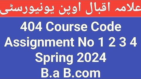 404 spring 2024 assignment  | 404 assignment 1 2 3 4 | Aiou 404