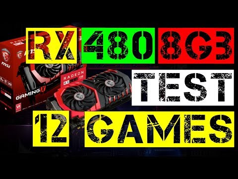 RX 480 8Gb TEST IN 12 GAMES