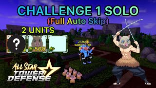 Wild Animal (Inosuke) in Challenge 1 | SOLO 2 Units - All Star Tower Defense ROBLOX
