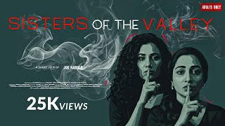 Sisters Of The Valley | Joe Harold | Adults Only Malayalam Short Film 2025