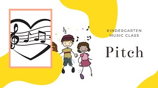 Kindergarten Music Class | Pitch