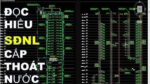 ĐỌC HIỂU SƠ ĐỒ NGUYÊN LÝ CẤP THOÁT NƯỚC TÒA NHÀ