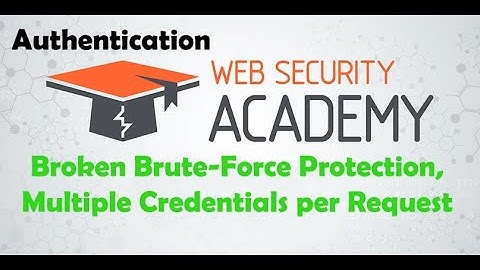 Broken Brute-Force Protection, Multiple Credentials per Request | PortSwigger Web Security