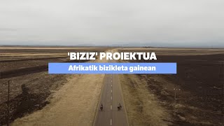 'Biziz' proiektua, Afrikatik bizikleta gainean