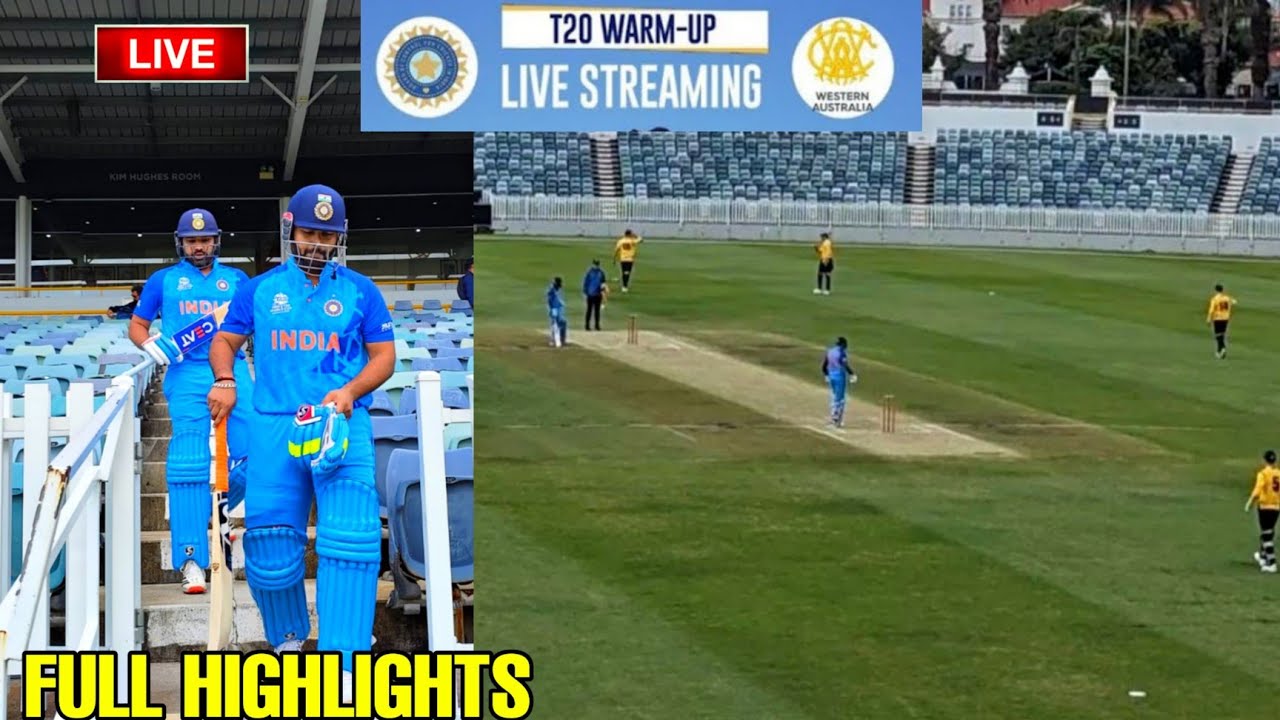 India vs WA XI Warm-Up match Live INDvsWA warmup match Full Highlights Surya 52 of 18 balls 