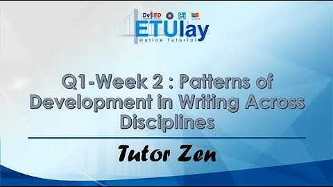 Patterns of Development in Writing across Disciplines || Reading and Writing || Quarter 1 Week 2