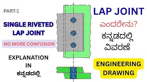 SINGLE RIVETED LAP JOINT//Lap joint ಎಂದರೇನು?..part1