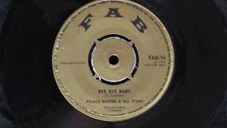 Bye Bye Baby &quot;Prince Buster &amp; All Stars&quot; FAB-FAB 16A (1967) HD