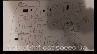 Darnell-Fnf ost speed up)