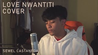 CKay - Love Nwantiti (Cover by: Sewel Castaneda)