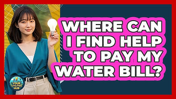 Where Can I Find Help To Pay My Water Bill? - Your Utilities Hub
