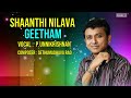 Shaanthi Nilava Vendum – Geetham | P Unnikrishnan Carnatic Classical Devotional Songs | Bhakti Padal