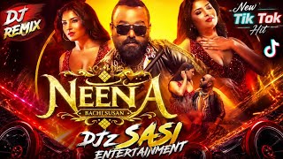 NEENA DJ REMIX 🔥 New TikTok Hit 2026 | Bachi Susan | DJz SASI ENTERTAINMENT