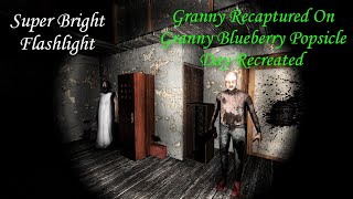 Granny Recaptured PC On Granny Blueberry Popsicle Day Recreated With Super Bright Flashlight