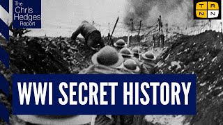 The Secret History of WWI with Adam Hochschild | The Chris Hedges Report