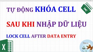 Tự khóa cell ngay sau khi nhập dữ liệu trong excel