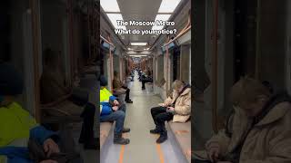 Moscow Metro – What Do You Notice?