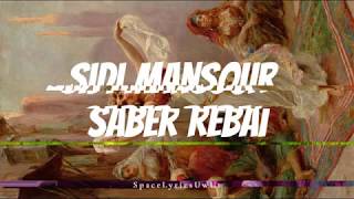 Sidi Mansour - Saber Rebai//Letra en español