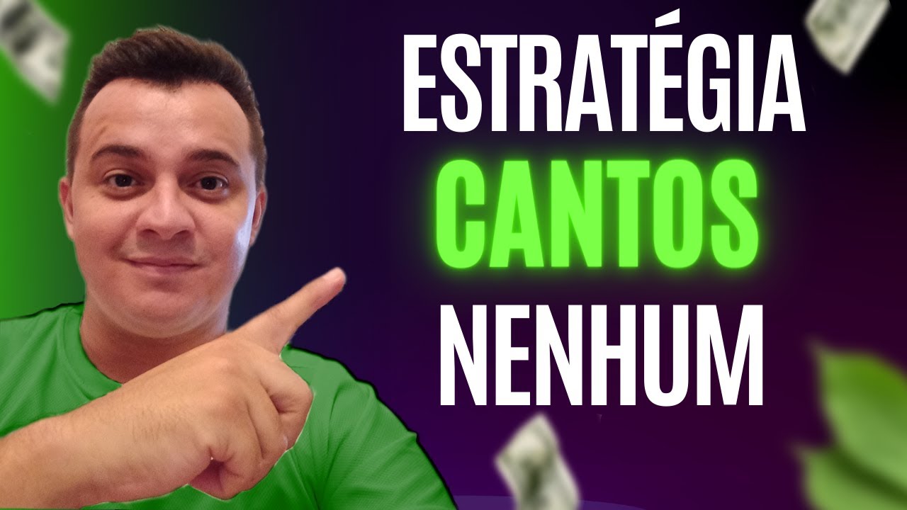 ⛳ESTRATÉGIA CANTOS NENHUM NA BET365⛳