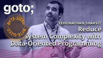 Reduce System Complexity w/ Data-Oriented Programming in 8 Minutes • Yehonathan Sharvit • GOTO 2023