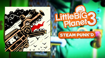 LittleBigPlanet 3 OST - Steam Punk