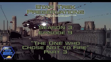 Preservations (S3 Ep 9) - The One Who Chose not to Fire (Act 3)