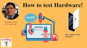 How to test the hardware | Difference b/w hardware and software testing | How apple test the iPhone.