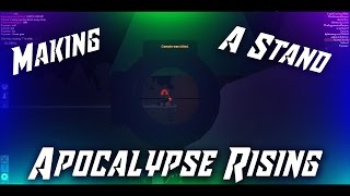 Making A Stand - Apocalypse Rising