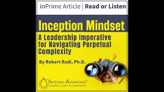The Inception Mindset: A Leadership Imperative for Navigating Perpetual Complexity Wealth
