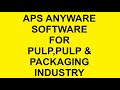APS AnyWare For Pulp, Paper and Packaging Industry