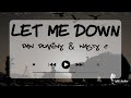 Dan Duminy & Nasty C - Let Me Down | Lyrics