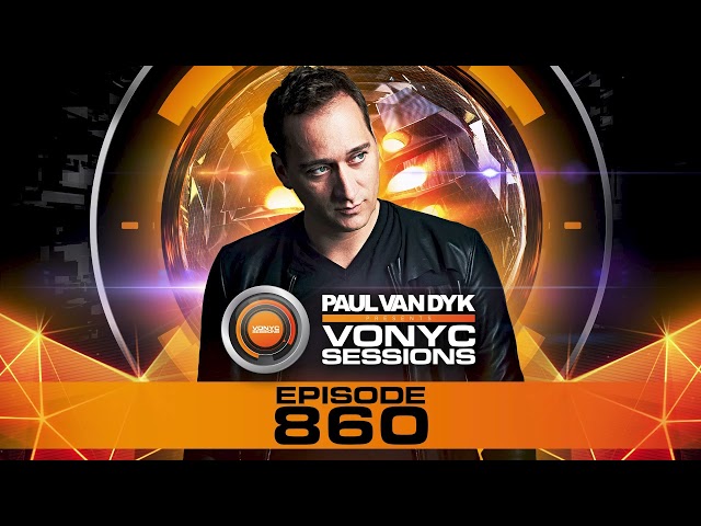 Paul van Dyk - VONYC Sessions Episode 860
