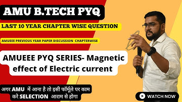 AMUEEE Chapterwise previous year question | Last 10 year AMU Btech  chapterwise question | Magnetism