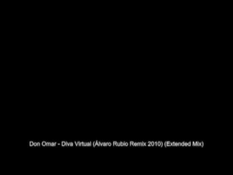Don Omar - Diva Virtual (Alvaro Rubio Remix 2010)