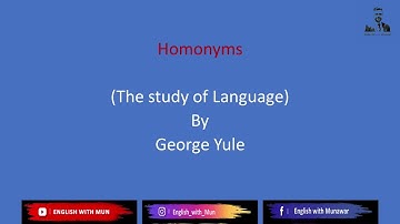 Homonyms (lexical relations- semantics) by English with Mun