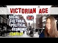 English Literature |  Victorian Age: Social, Cultural, Political and Economic context