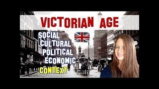 English Literature |  Victorian Age: Social, Cultural, Political and Economic context