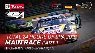 PART 1 - TOTAL SPA 24HRS 2019 REPLAY - FRENCH