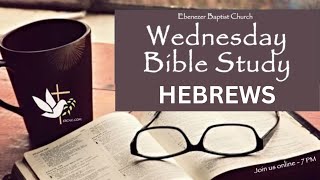 Wednesday Bible Study 4-24-2024  7pm.