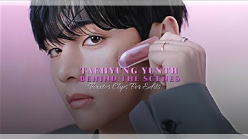 TAEHYUNG- Yunth Behind The Scenes Twixtor Clips For Edits [4k]