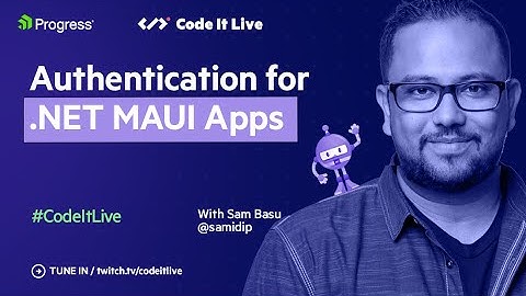 .NET Dev Show: Authentication for .NET MAUI Apps