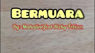 Download lagu Bermuara By: RizkybFebrian feat Mahalini | Lirik Lagu