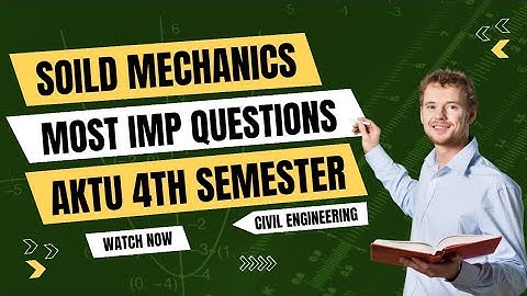 Solid Mechanics Most important questions | AKTU civil engineering | SOM | SOM all units | BCE 402