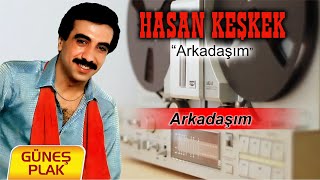 Hasan Keşkek - Arkadaşım I Arkadaşım 1987 © Güneş Plak Resimi