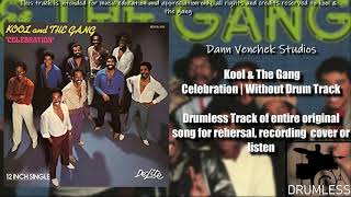 Kool & The Gang - Celebration | Drumless Track/Full Mix without drums | Original Studio Recording
