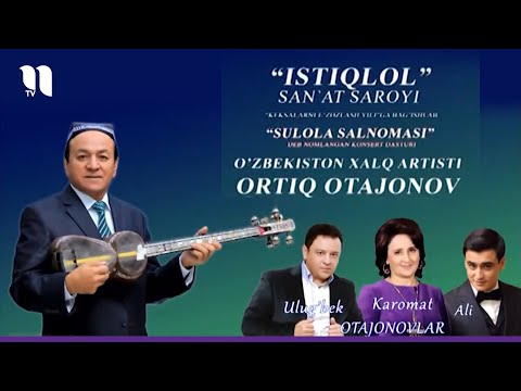 Ortiq Otajonov - Sulola Solnomasi Nomli Konsert Dasturi 2015 Yil