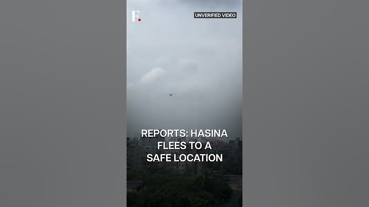 দেখুন: পদত্যাগের পর হেলিকপ্টারে করে পালিয়েছেন বাংলাদেশের প্রধানমন্ত্রী শেখ হাসিনা | ফার্স্টপোস্টে সদস্যতা নিন